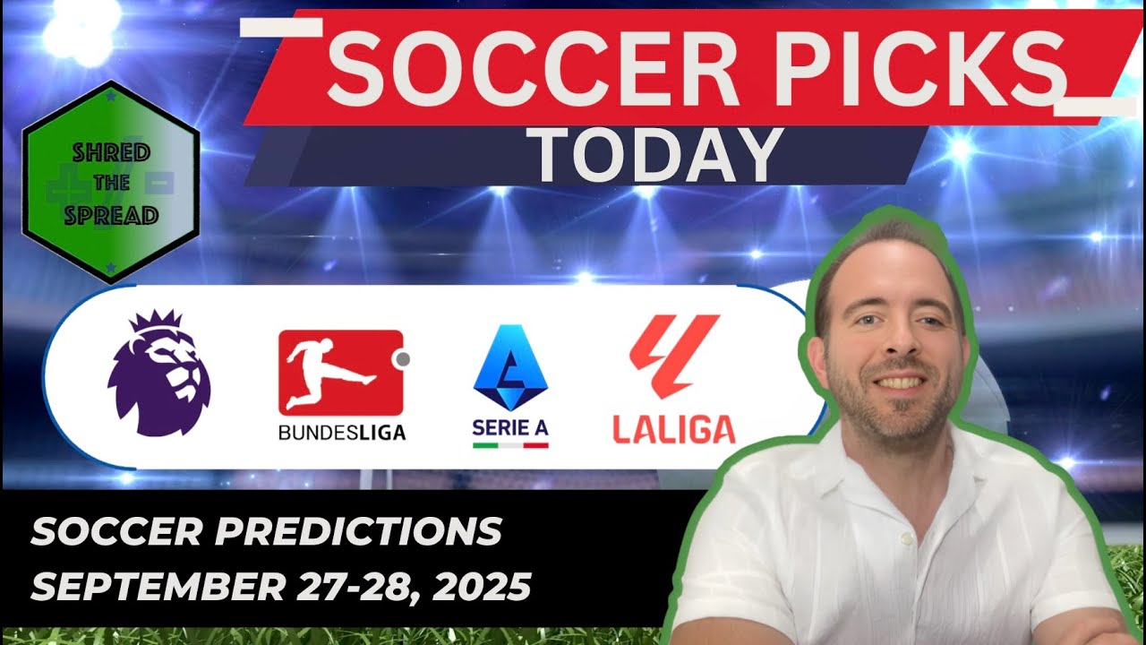 Football Predictions Today ⚽️ | EPL | La Liga | Bundesliga | Serie A (Sept 27-28)