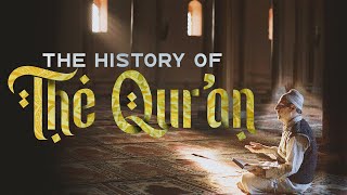 The History of The Holy Qur'an - The Divine Book |  Documentary