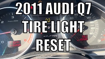 2011 Audi Q7 Tire Light Reset, TPMS Reset