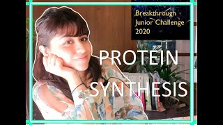 Protein Synthesis | Breakthrough Junior Challenge 2020 | From DNA to Protein :D