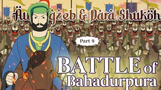 Mughal Indian Civil War: The Battle of Bahadurpura | Part 8 Aurangzeb & Dara Shikoh History of India