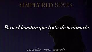 Simply Red - Stars // Español (HQ) | Pastillas Para Dormir