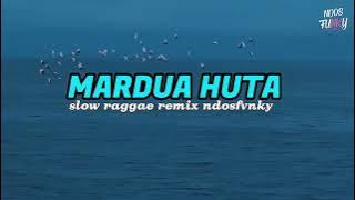Mardua Huta remix terbaru 2025