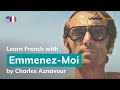 Charles Aznavour Emmenez Moi Lyrics Paroles English French