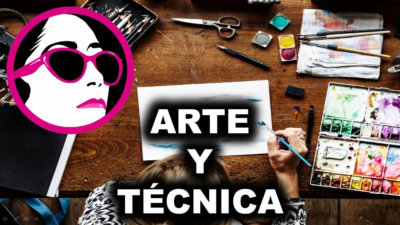 ARTE Y TÉCNICA