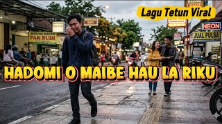 Lagu Tetun Galauhadomi O Maibe Hau La Riku suara Timur 