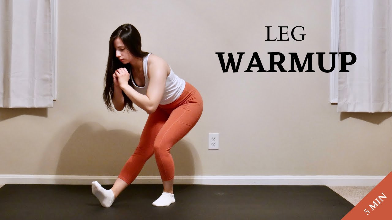 5 Minute LEG Warmup for Leg Days YouTube