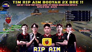 TIM RIP AIM BOOYAH 2X‼️HIGHLIGHT RIP AIM BOOYAH 2X Stage Day 1 BR Elite - Battle of stars