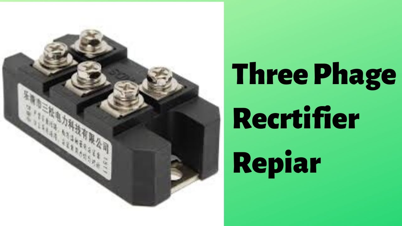 Three-Phase Rectifier | Troubleshooting | 💯