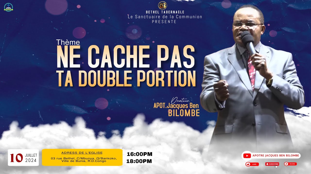 NE CACHE PAS TA DOUBLE PORTION, Mercredi soir 10 Juillet 2024_Bunia