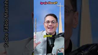 Igreja liberal #padrefabiomarinho #religiao #catolicos #igreja