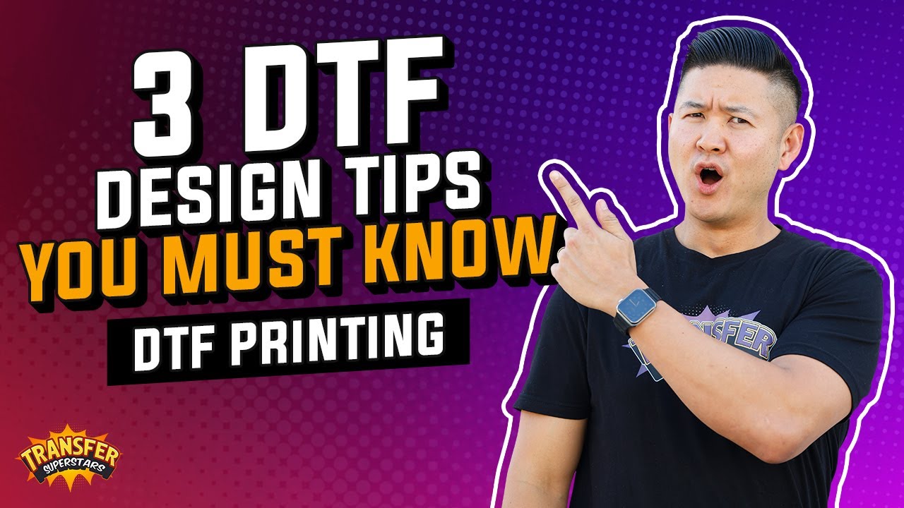 3 Must-Know DTF Design Tips for Perfect Prints
