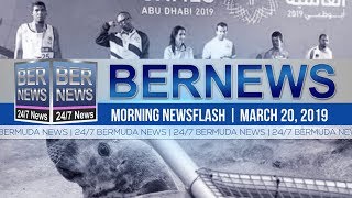 Bernews Newsflash For Wednesday, March 20, 2019