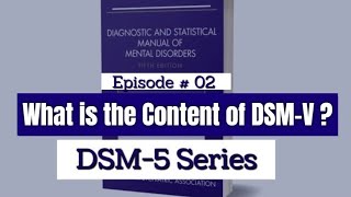 How to read and understand DSM-5|| Content of DSM-5|| Chapters of DSM-V|| DSM Series| Episode #2