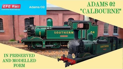 ADAMS 02 "CALBOURNE" - In preservation & as modelled by EFE. REVIEW of the sound-fitted model.