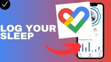 How to log your sleep in the Google fit app?