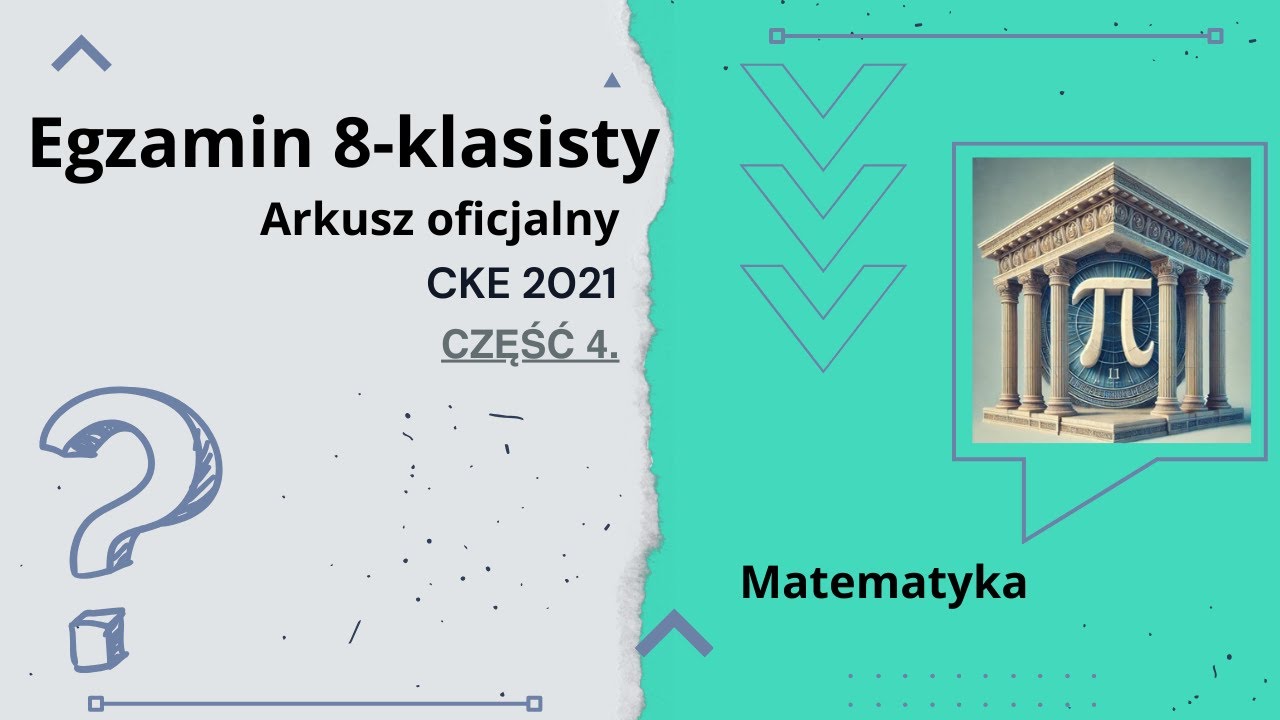 E-8: 9.4 Egzamin 8-klasisty CKE 2021 - arkusz oficjalny - matematyka