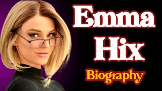 Emma Hix Biography Age, Nationality, Career & Lifestyle