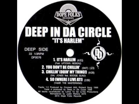 Deep In Da Circle — DEEP IN DA CIRCLE "CHILLIN' DOIN' MY THANG"