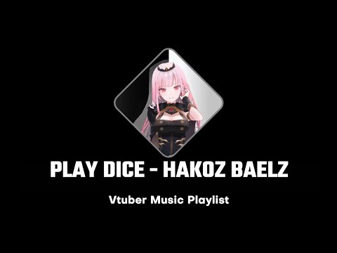 Mori Calliope sings Play Dice | Hololive | 森カリオペ | ホロライブ | Vtuber Music Playlist