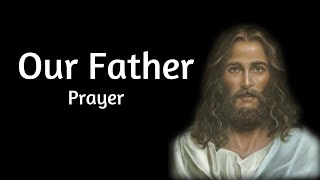 Our Father Prayer