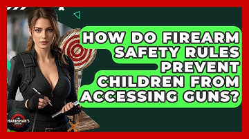 How Do Firearm Safety Rules Prevent Children From Accessing Guns? - The Marksman