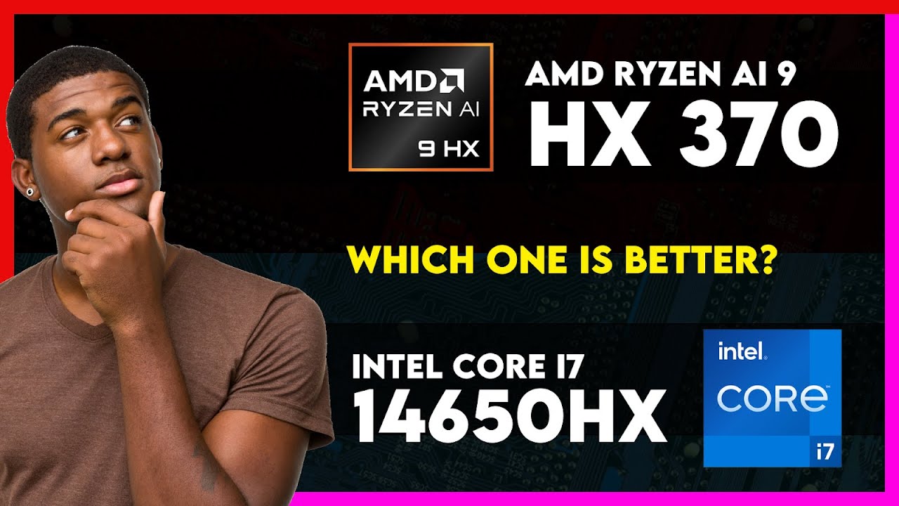 AMD Ryzen AI 9 HX 370 vs Intel Core i7 14650HX Comparison - YouTube