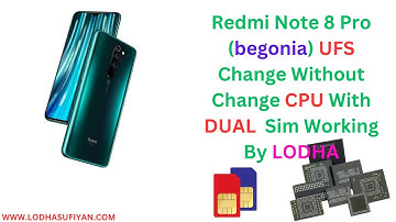Redmi Note 8 Pro (begonia) UFS Change Without Change CPU With DUAL  Sim Working By LODHA