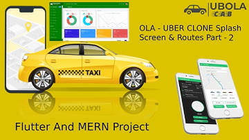 Ubola Cab Splash Screen Part 2 - Flutter & MERN (Ola Uber Clone)