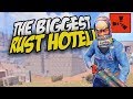 VISITING THE BIGGEST HOTEL in ALL OF RUST!?! - Rust