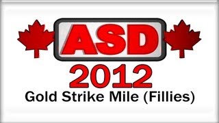 Assiniboia Downs 2012 - Gold Strike Mile (Fillies)