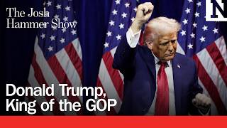 Donald Trump, King of the GOP