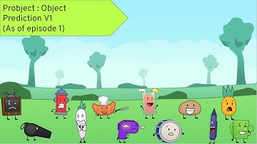 Probject : Object Prediction V1 (As of episode 1)