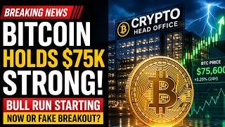 🚀 Bitcoin Holds $75K Strong! Bull Run Starting NOW or Fake Breakout?