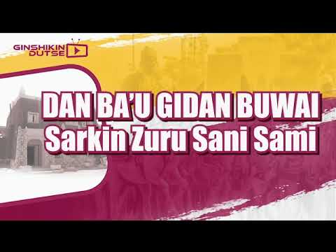 DAN BAU   Sarkin Zuru Sani Sami