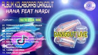 Download Lagu ALBUM DANGDUT KOLABORASI NEW 2020 // HANA FEAT NARDI // AUDIO NYA JERNIH BANGET MP3