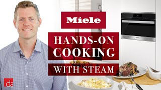 Miele Steam Oven: HandsOn Cooking Demo