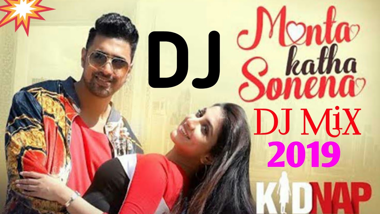 DJ MiX New Song 2019 Monta Katha Sonena Kidnap Dev Rukmini Jeet