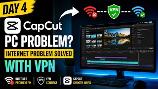 CapCut PC Internet Problem Fix 🔥 | VPN से 100% Solution | CapCut Not Working Fix 2026#capcut #capcut
