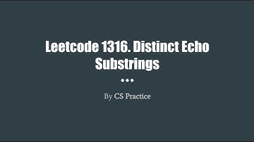 Leetcode 1316: Distinct Echo Substrings
