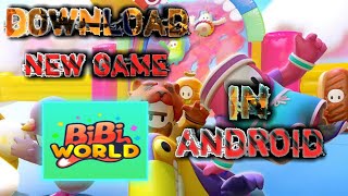 Download New Game Like Fall Guys [ Bibi World ] In Android 🤔🤔 screenshot 4