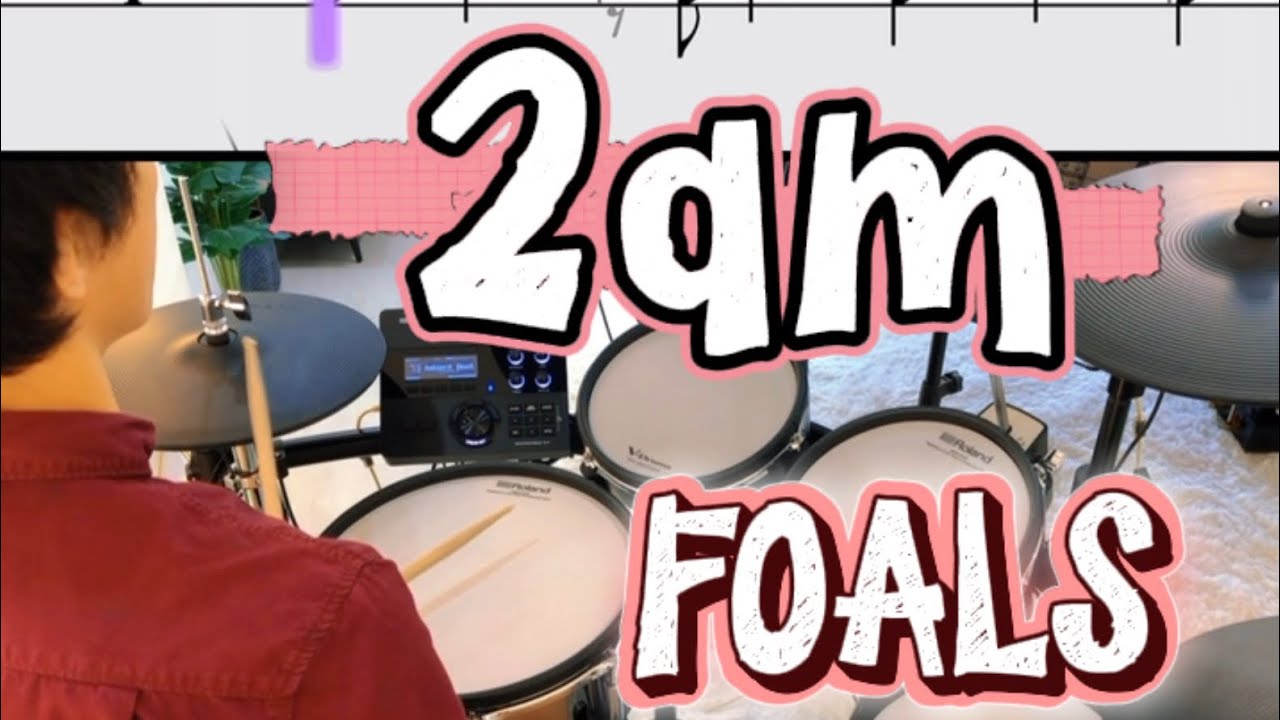  2am / FOALS | drum score