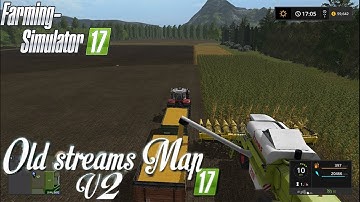 FS17 Timelapse ★ Old_Streams_map V2 ★ #6★ GAMEPLAY ★ CORN HARVEST