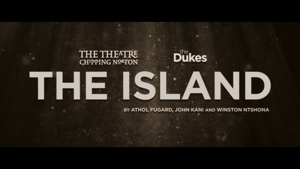 The Theatre Chipping Norton's THE ISLAND trailer (2017)