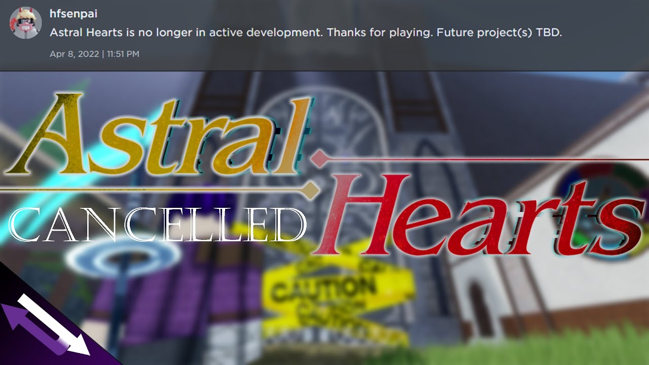 ASTRAL HEARTS REMAKE IS CANCELLED [Roblox]