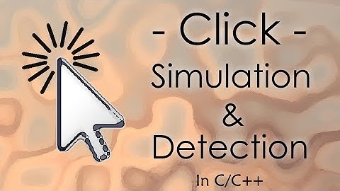 Click Simulation & Detection in C/C++ || Mouse Programming || Easy Programming