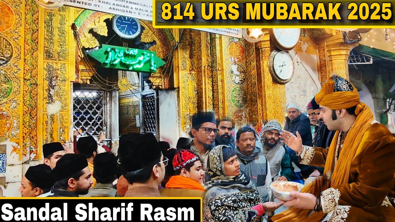Ajmer Urs 2025 | Sandal Sharif Ki Rasam 814 Urs Mubarak Khwaja Garib Nawaz r.a Ajmer Sharif 
