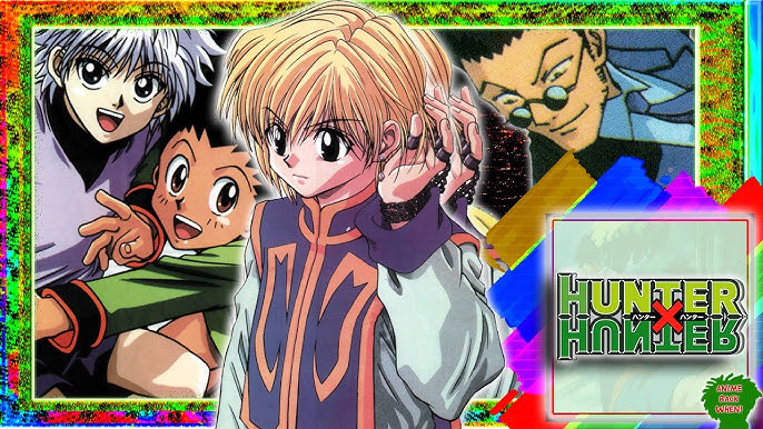 SHOULD YOU WATCH HUNTER X HUNTER 1999 OR 2011? 