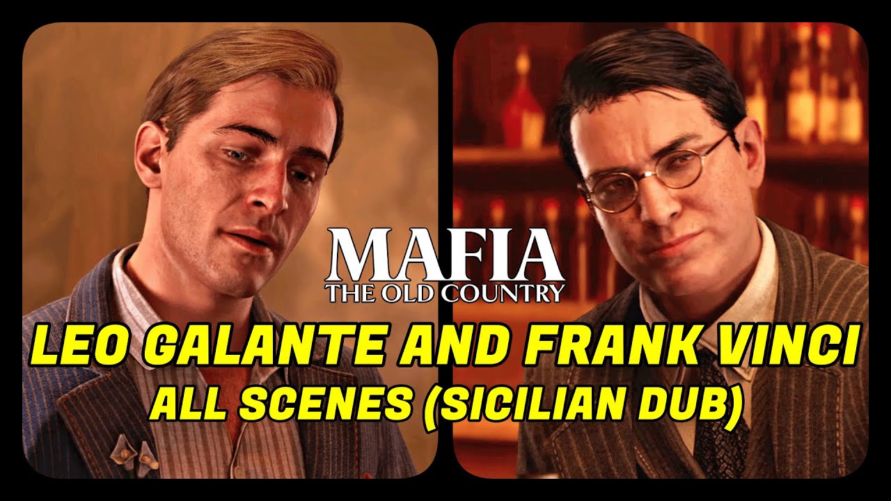 Mafia: The Old Country (PS5) - All Leo Galante and Frank Vinci Scenes (Sicilian Dub) [4K]