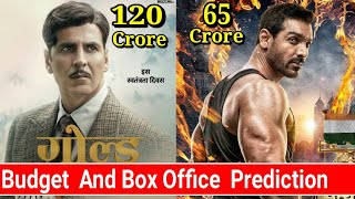 Akshay Kumar Gold & John Abraham Satyamev Jayate Budget and Box office Collection prediction